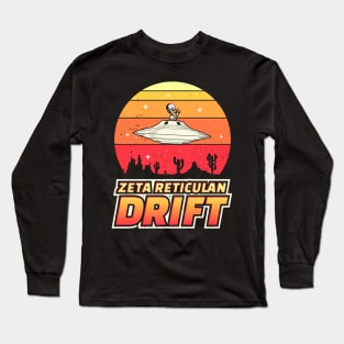 Zeta Reticulan Drift Funny Alien Shirt Long Sleeve T-Shirt